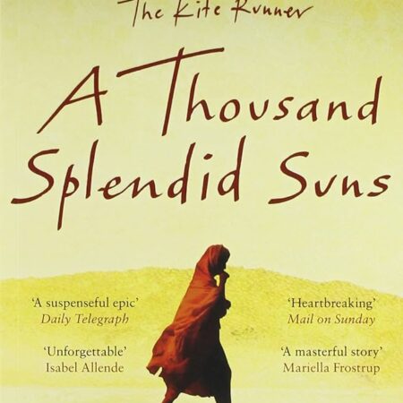 A THOUSAND SPLENDID SUNS BY KHALED HOSSEIN