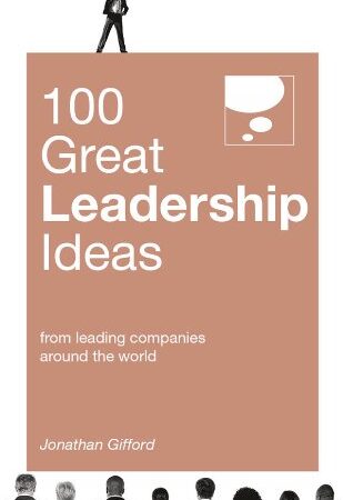 100 GREAT LEADERSHIP IDEAS