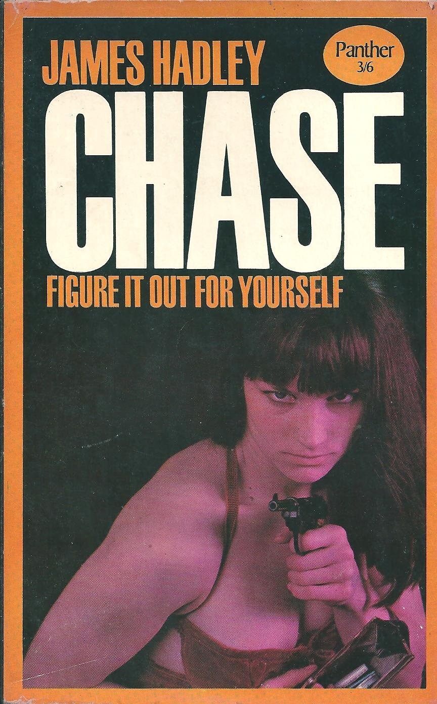 FIGURE IT ON YOURSELF BY JAMES HADLEY CHASE