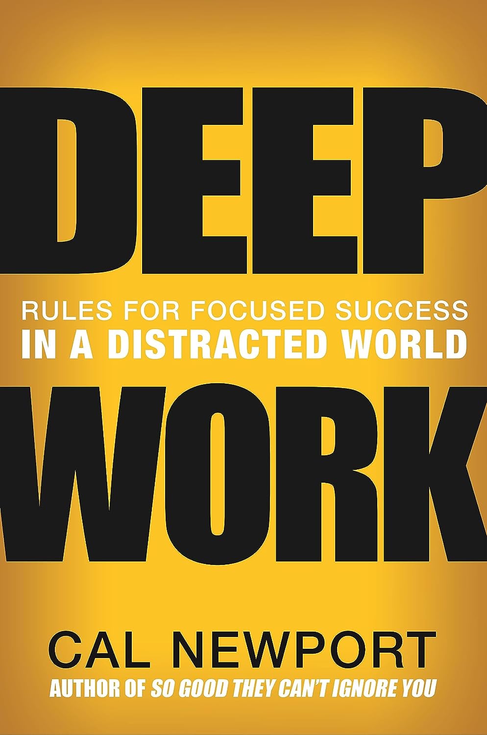 DEEP WORK BY CAL NEWPORT