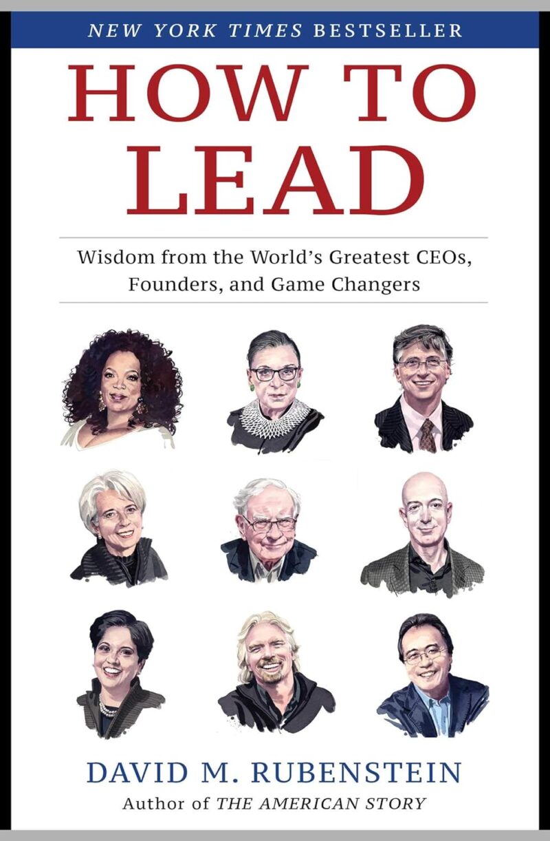 HOW TO LEAD BY DAVID M. RUBENSTIEN