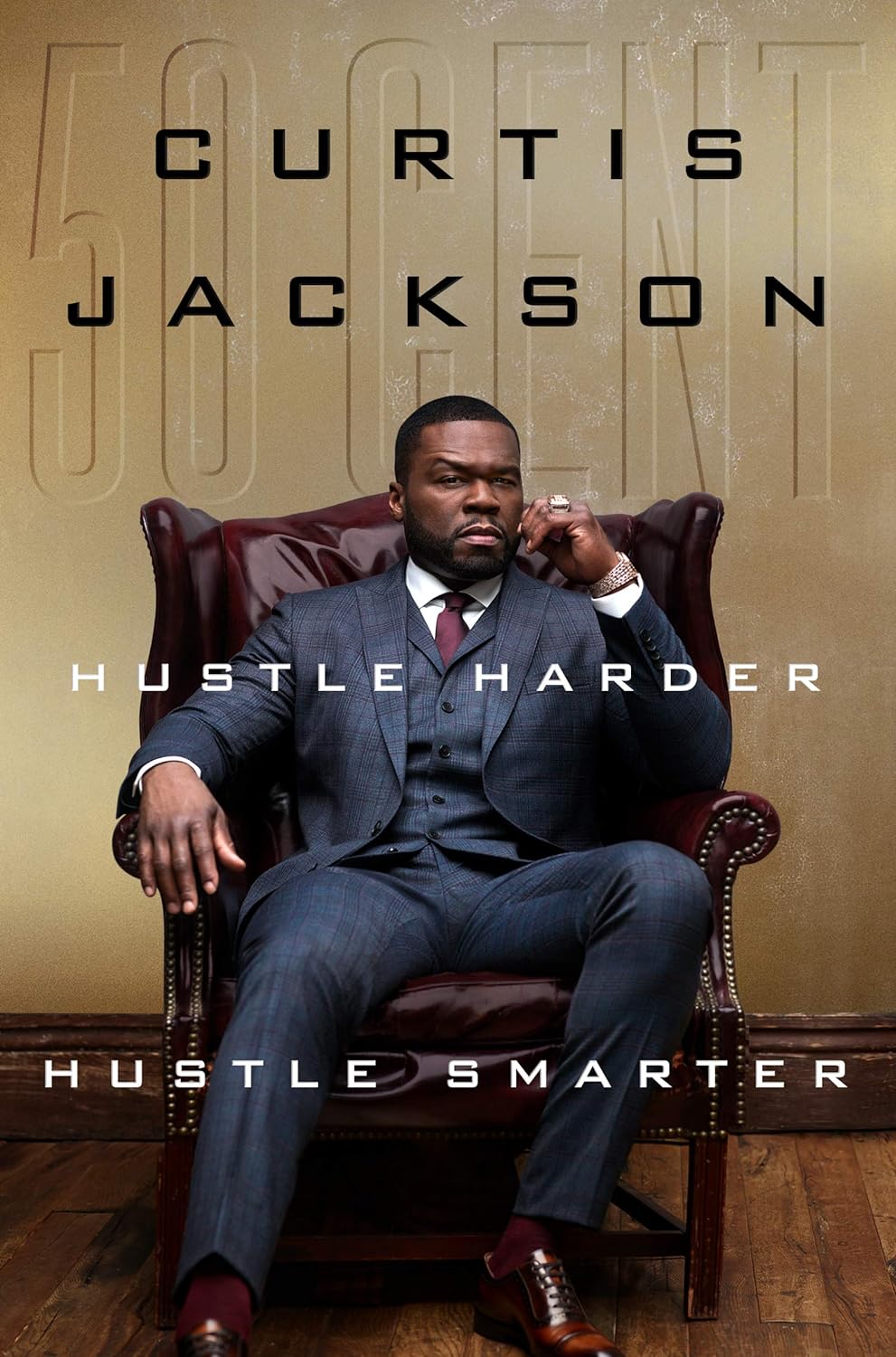 HUSTLE HARDER HUSTLE SMARTER BY 50 CENT CURTIS JACK