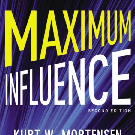 MAXIMUM INFLUENCE BY KURT W. MORTENSEN
