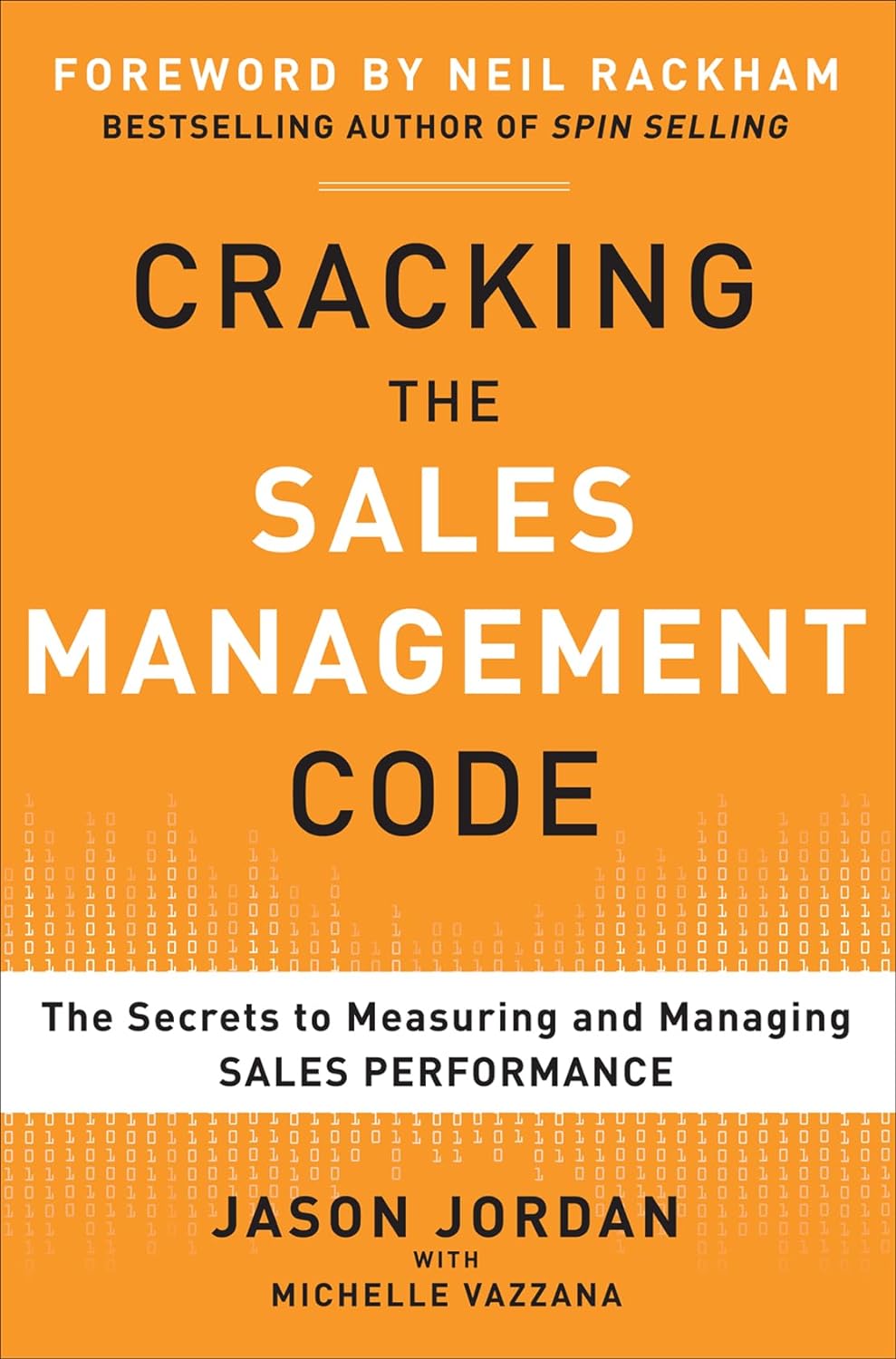 CRACKING THE SALES MANAGEMENT CODE BY JASON JORDAN