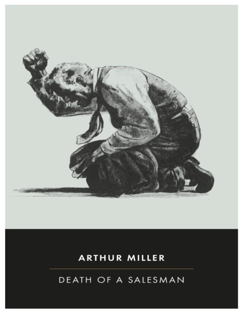 DEALTH OF A SALESMAN BY ARTHUR MILLER
