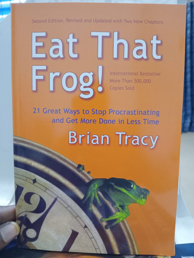 EAT THAT FROG BY BRIAN TRACY