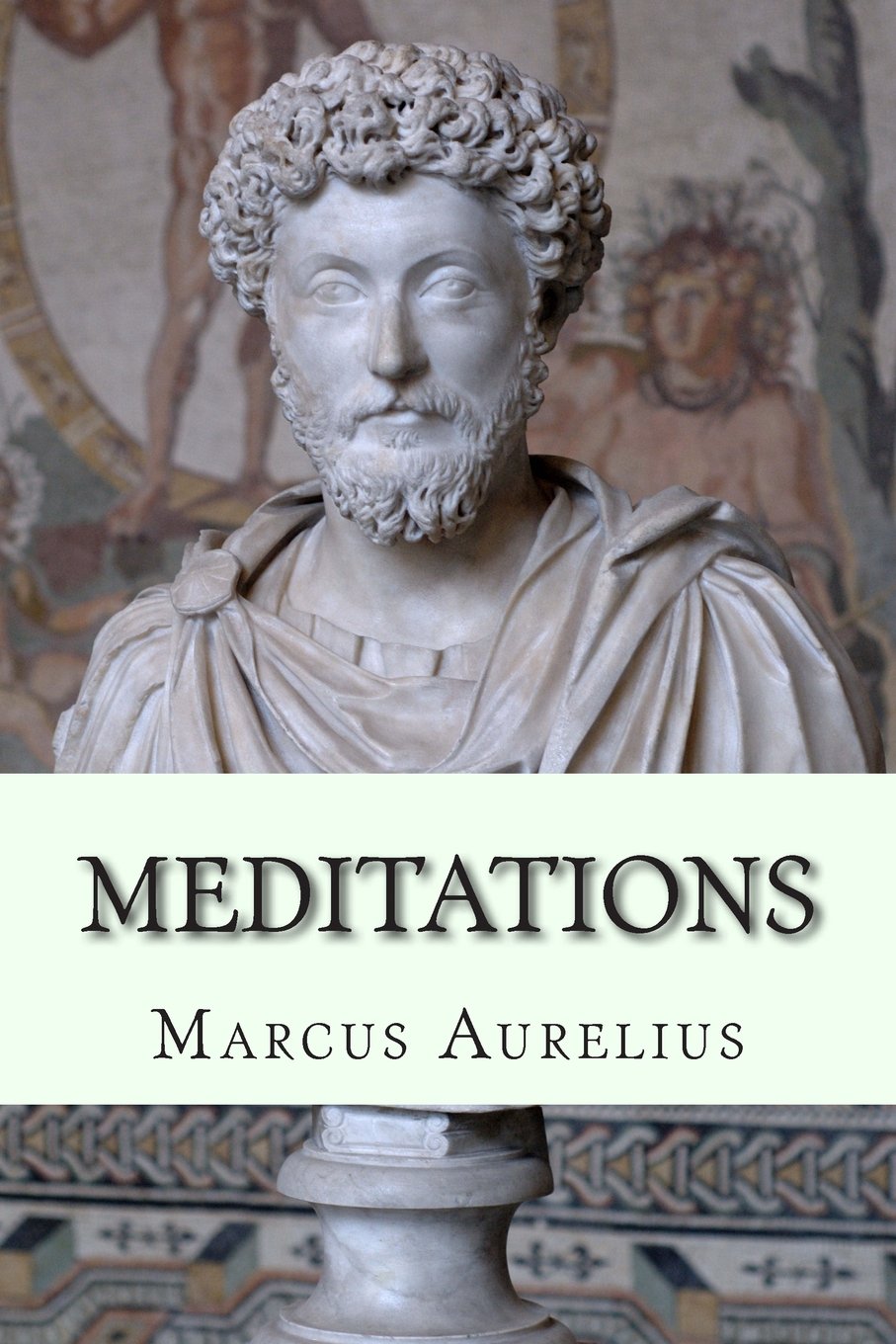 MEDITATION BY MARCUS AURELIUS