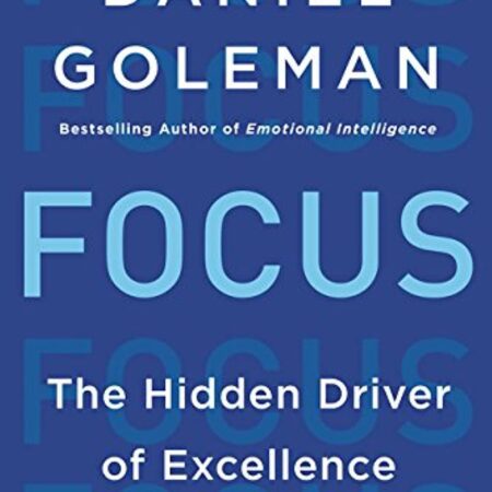 FOCUS BY DANIEL GOLEMAN