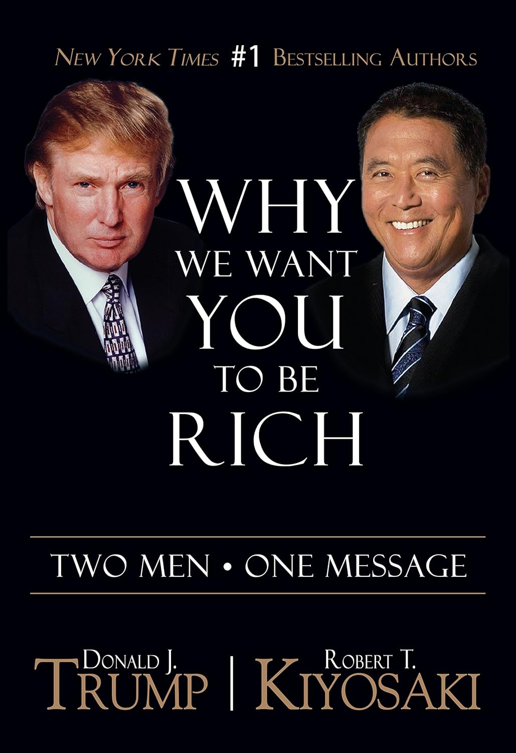 WHY WE WANT YOU TO BE RICH BY ROBERT KIYOSAKI AND