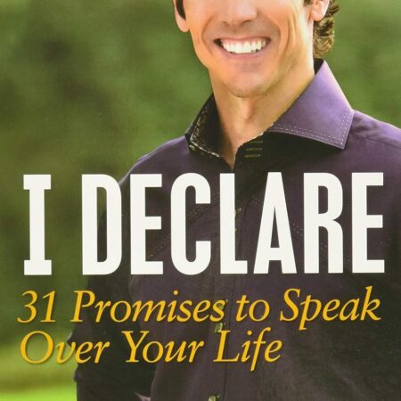 I DECLARE BY JOEL OSTEEN