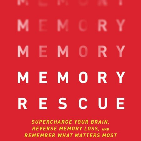 MEMORY RESCUE BY DANIEL G. AMEN
