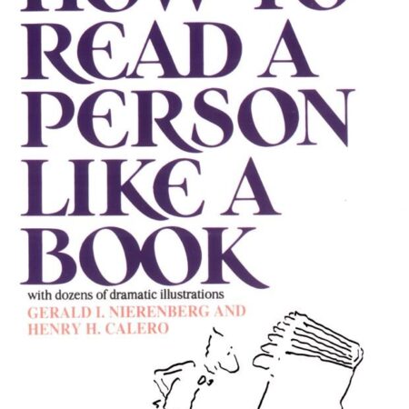 HOW TO READ A PERSON LIKE A BOOK BY GERALD I, NIERENBERG