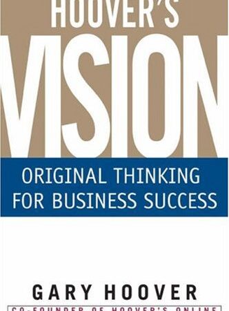 HOOVER`S VISION BY GARY HOOVER
