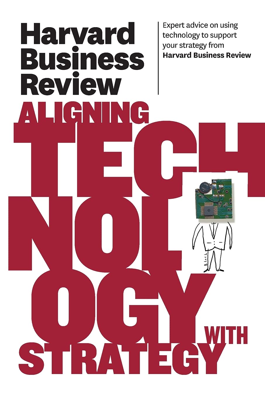 HBR ALIGNING TECHNOLOGY WITH STRATEGY BY HARVARD BUSINESS REVISED