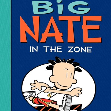 BIG NATE IN THE ZONE BY LINCOLN PEIRRCE