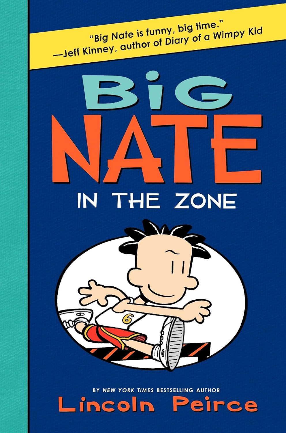 BIG NATE IN THE ZONE BY LINCOLN PEIRRCE