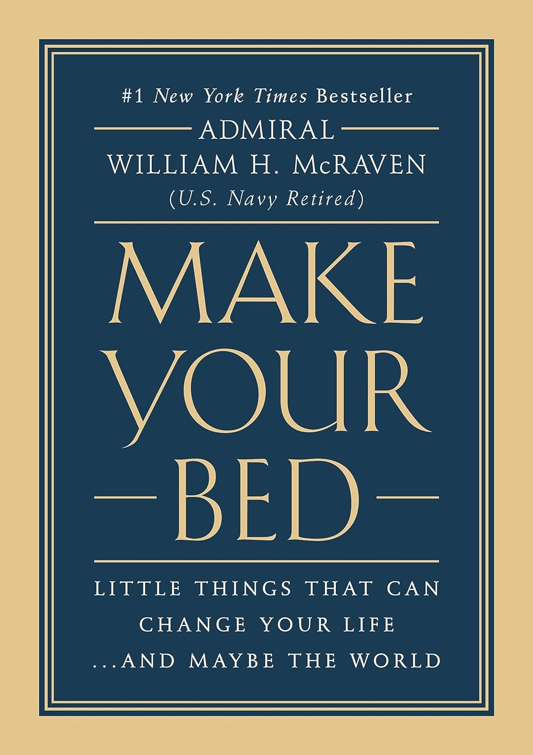 MAKE YOUR BED BY ADMIRAL WILLIAM H. M