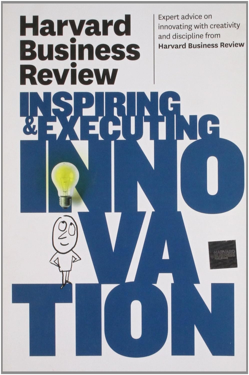 HBR INSPIRING & EXECUTING INNOVATION HARVARD BUSINESS REVISED