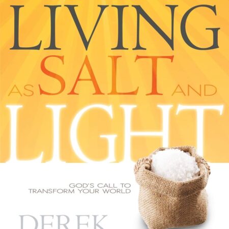 LIVING AS SALT AND LIGHT BY DEREK PRINCE