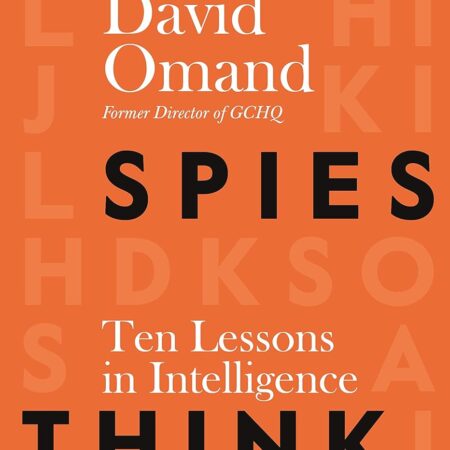 HOW SPIES THINK BY DAVID OMAND