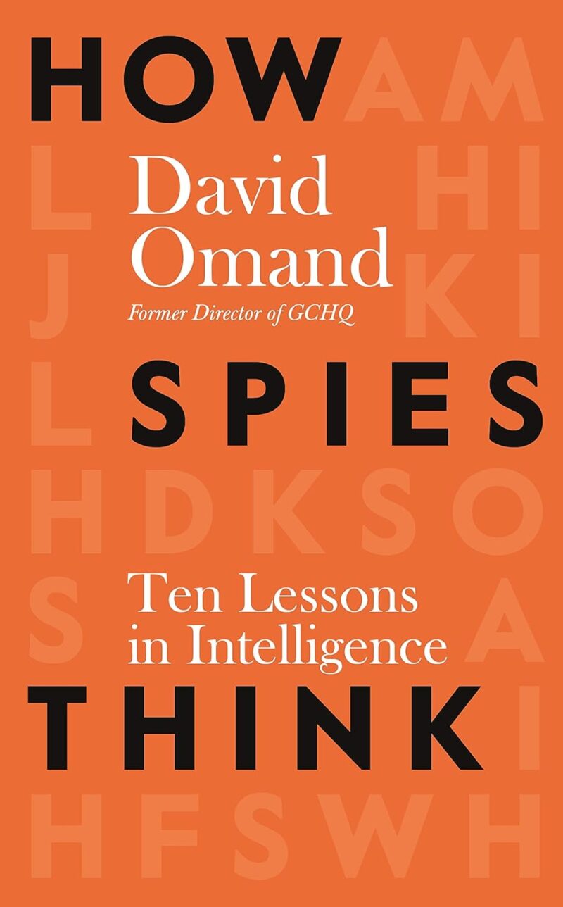 HOW SPIES THINK BY DAVID OMAND