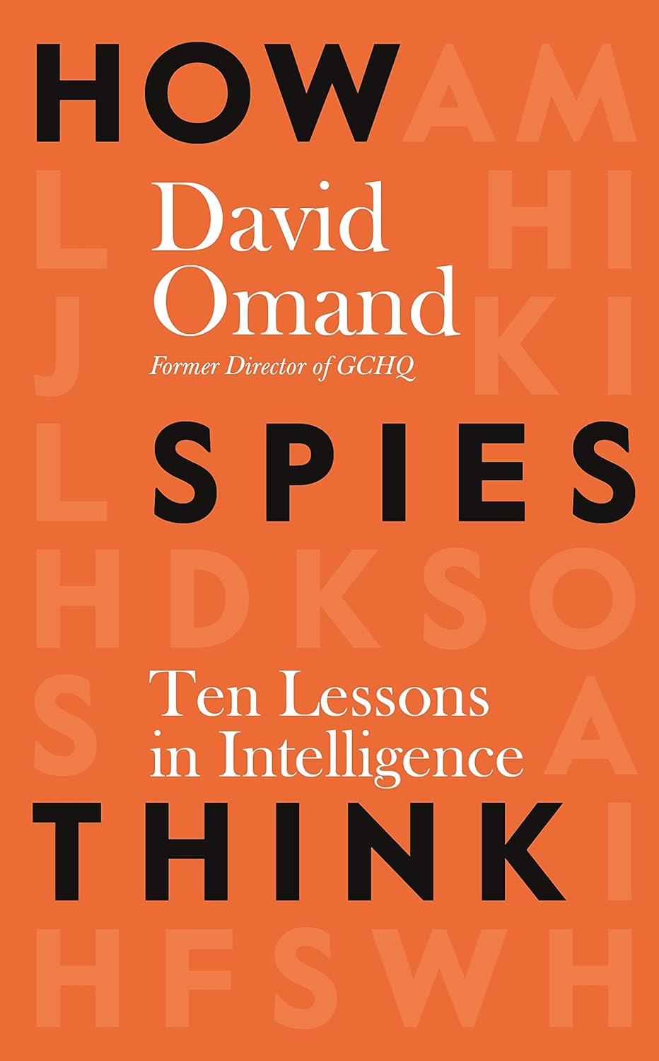 HOW SPIES THINK BY DAVID OMAND