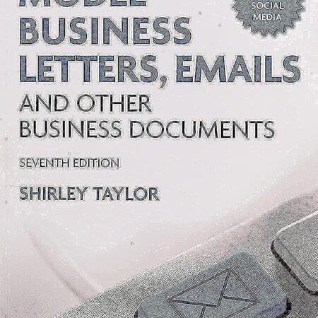 MODEL BUSINESS LETTERS,E-MAIL and other business documents BY SHIRLY TAYLOR