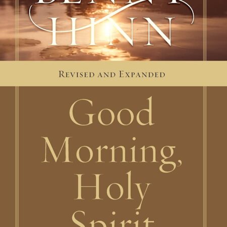 GOOD MORNING, HOLY SPIRIT BY BENNY HINN