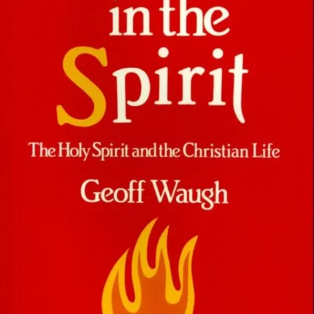 LIVING IN THE SPIRIT BY BAPTIST WAYPRESS