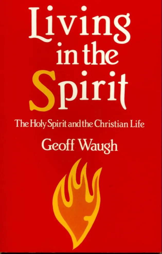 LIVING IN THE SPIRIT BY BAPTIST WAYPRESS