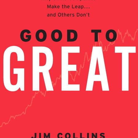 GOOD TO GREAT BY JIM COLLINS