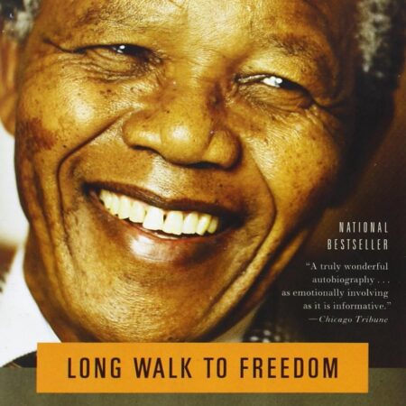 LONG WALK TO FREEDOM BY NELSON MANDELA