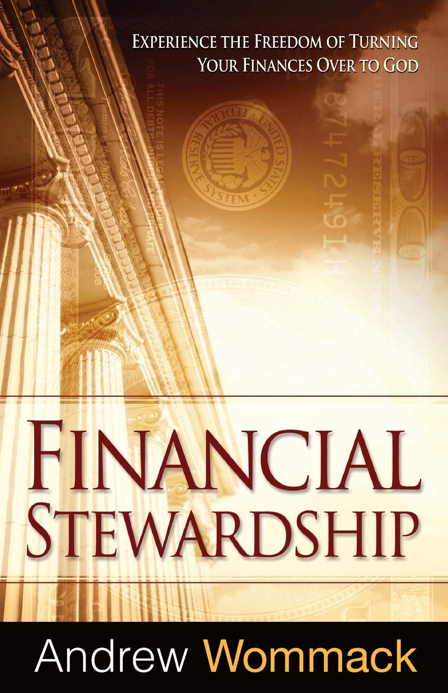 FINANCIAL STEWARDSHIP BY ANDREW WOMMACK
