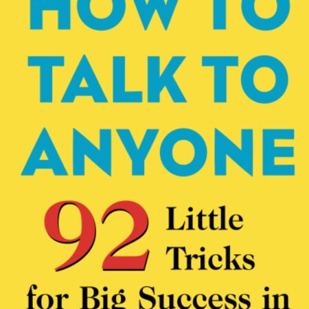HOW TO TALK TO ANYONE BY LEIL LOWNDES