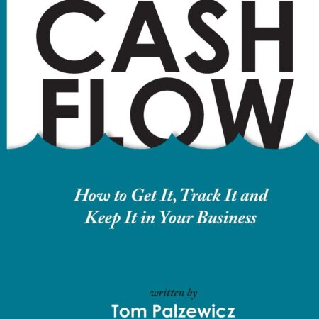 CONSISTENT CASH FLOW BY TOM PALZEWICZ