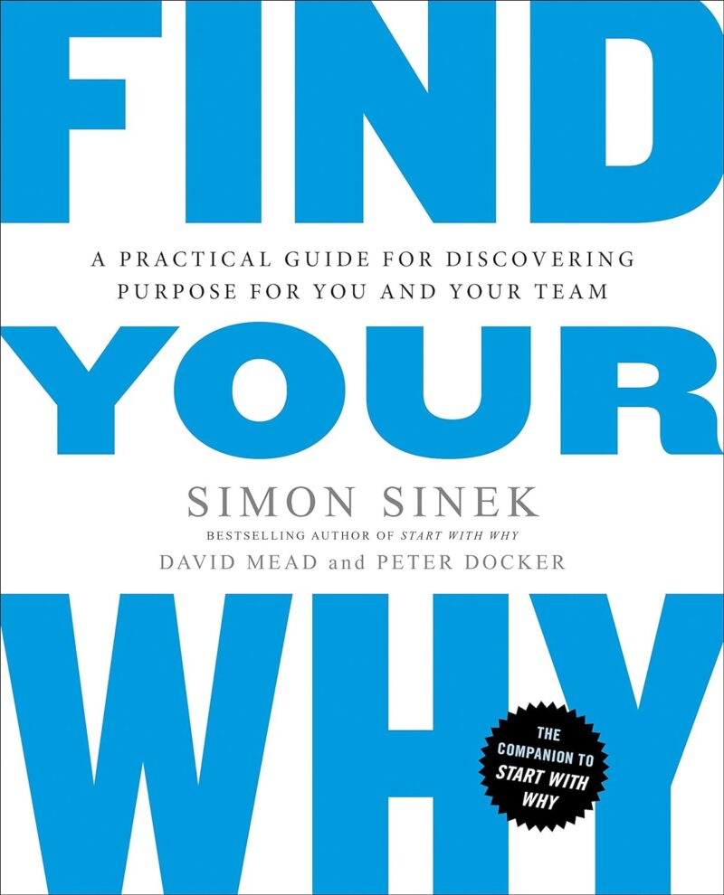 FIND YOUR WHY BY SIMON SINEK