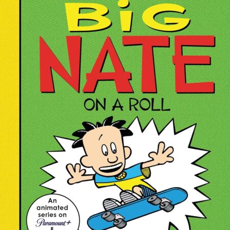 BIG NATE ON A ROLL BY LINCOLN PEIRCE