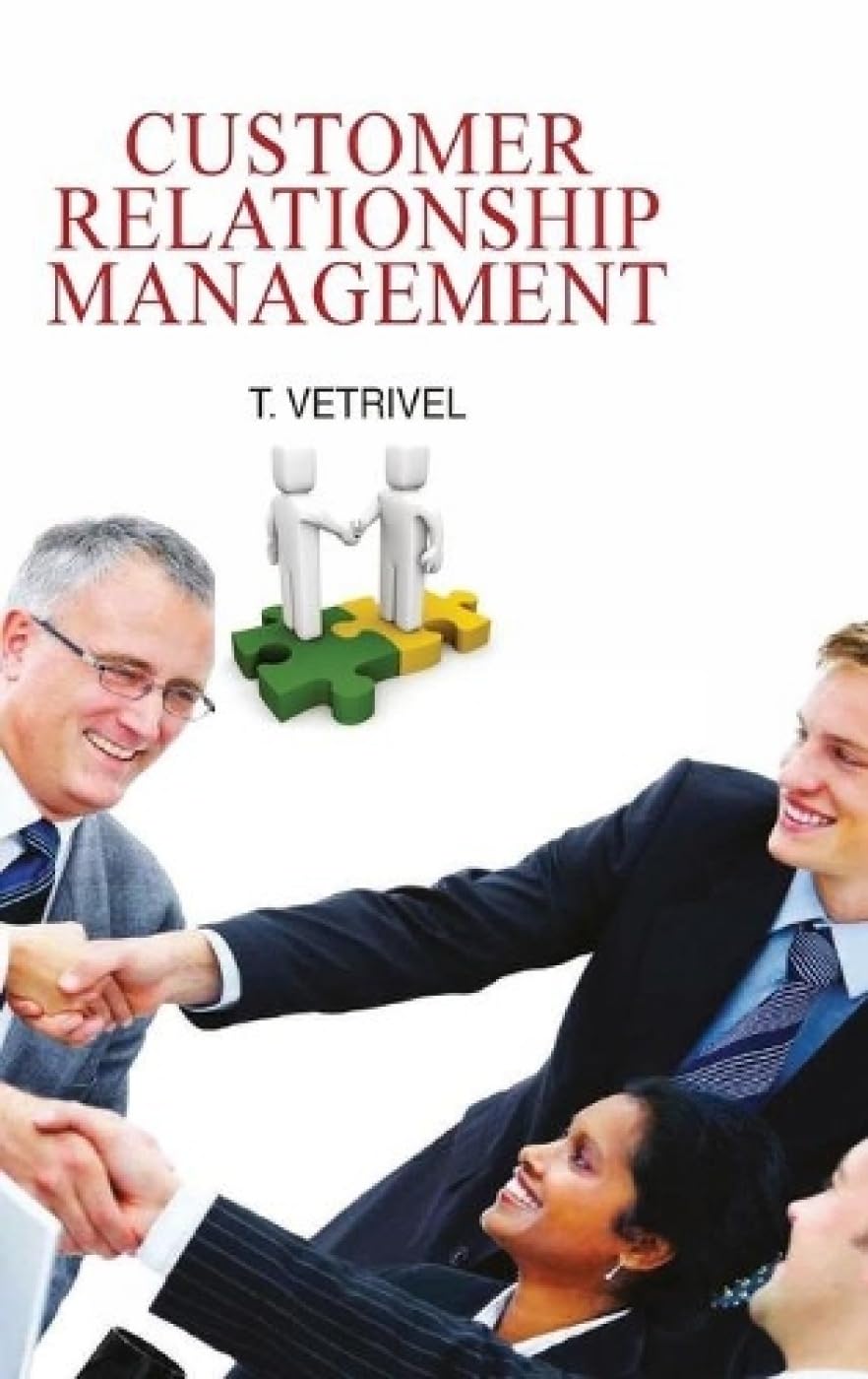 CUSTOMER RELATIONSHIP MANAGEMENT BY T.VETRIVEL