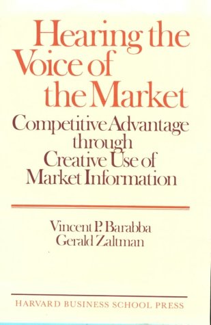 HEARING THE VOICE OF THE MARKET BY VINCENT P. BARABBA GE