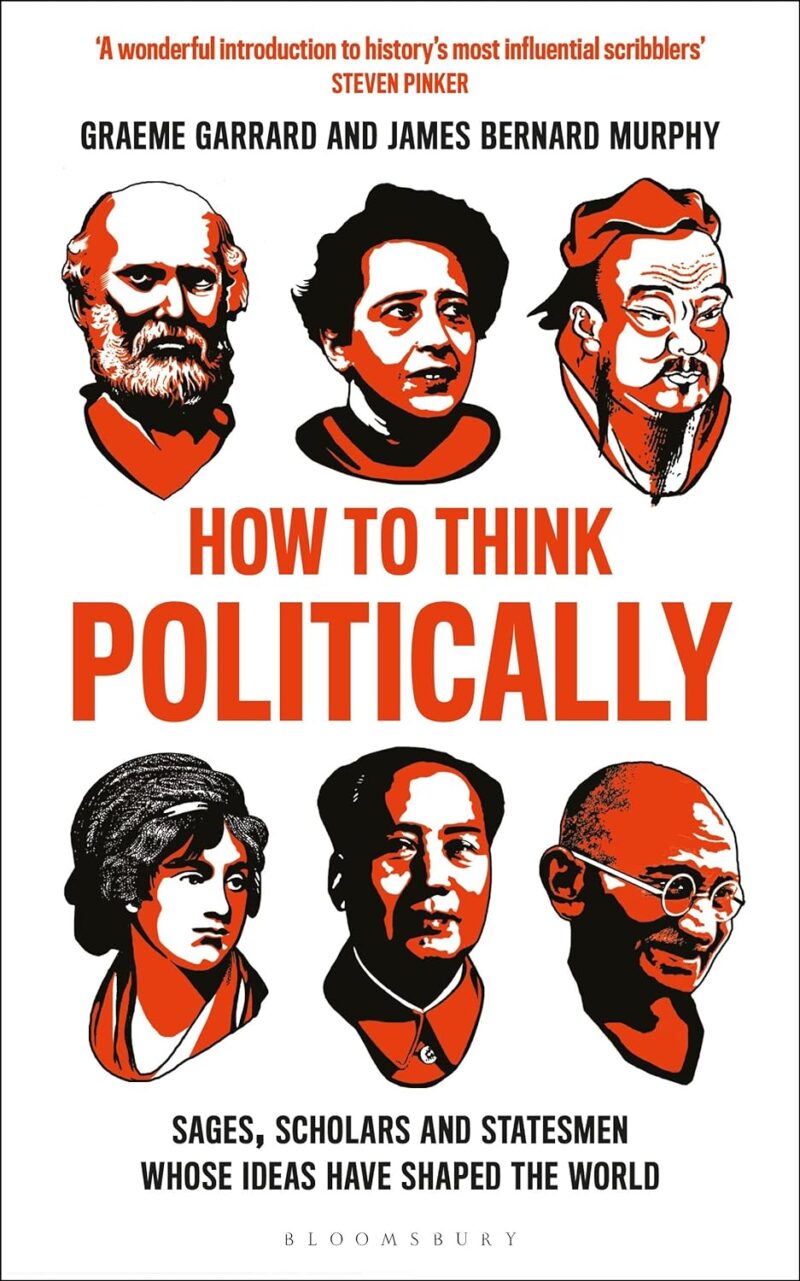 HOW TO THINK POLITICALLY BY GRAEME GERRARD AN