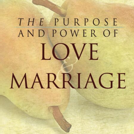 LOVE & MARRIAGE BY MYLES MUNROE