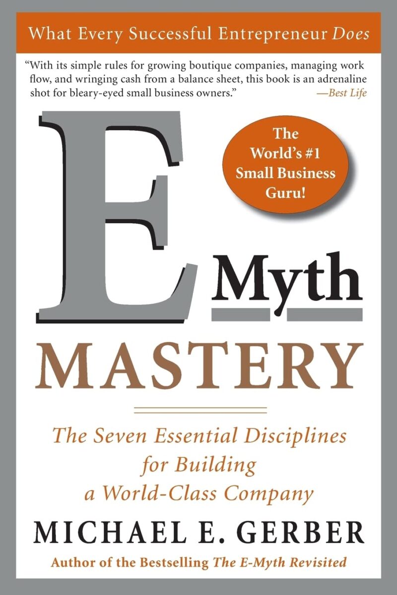 E MYTH MASTERY BY MICHEAL E. GERBER