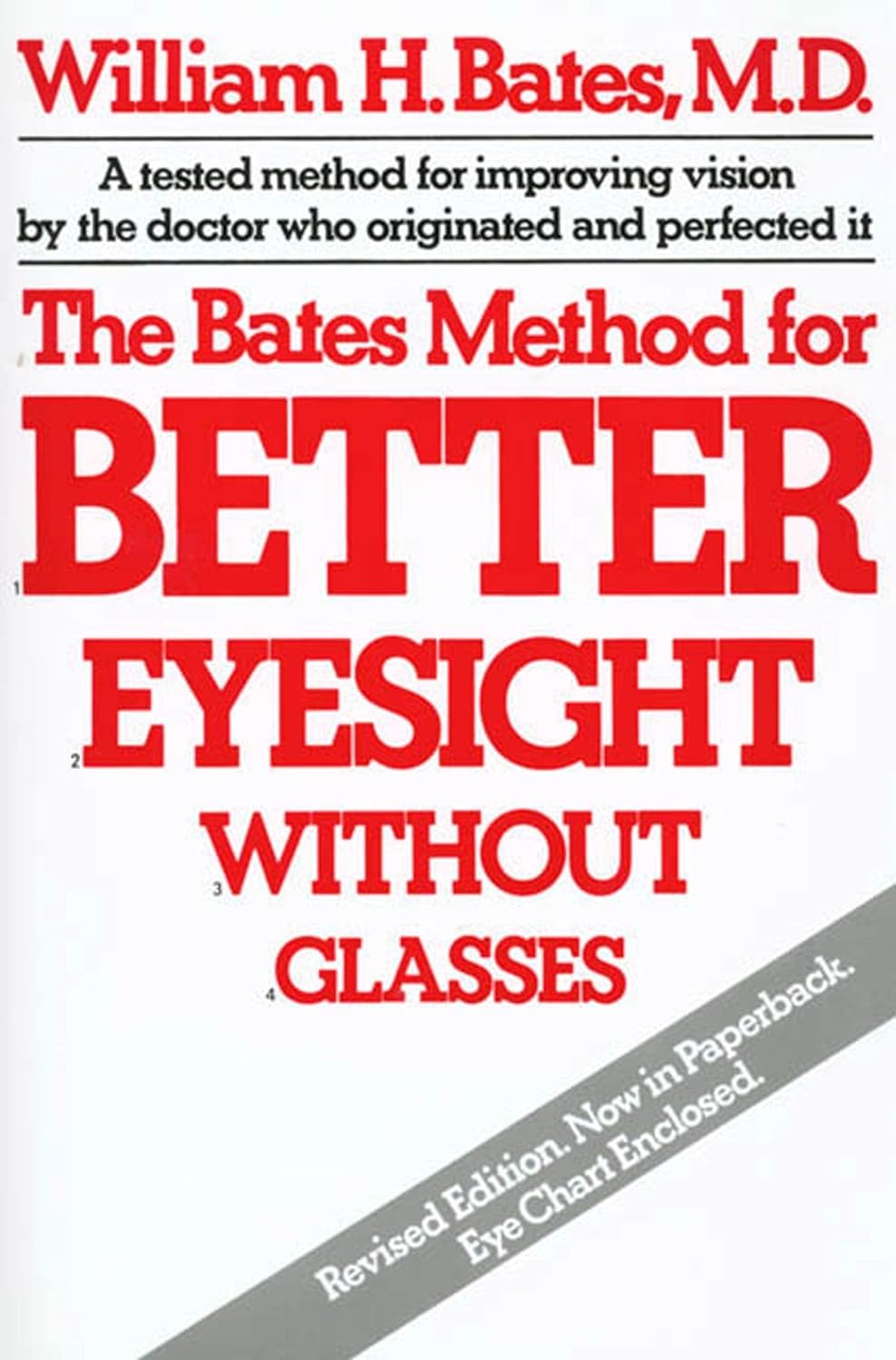 BETTER EYESIGHT WITHOUT GLASSES BY W H BATES