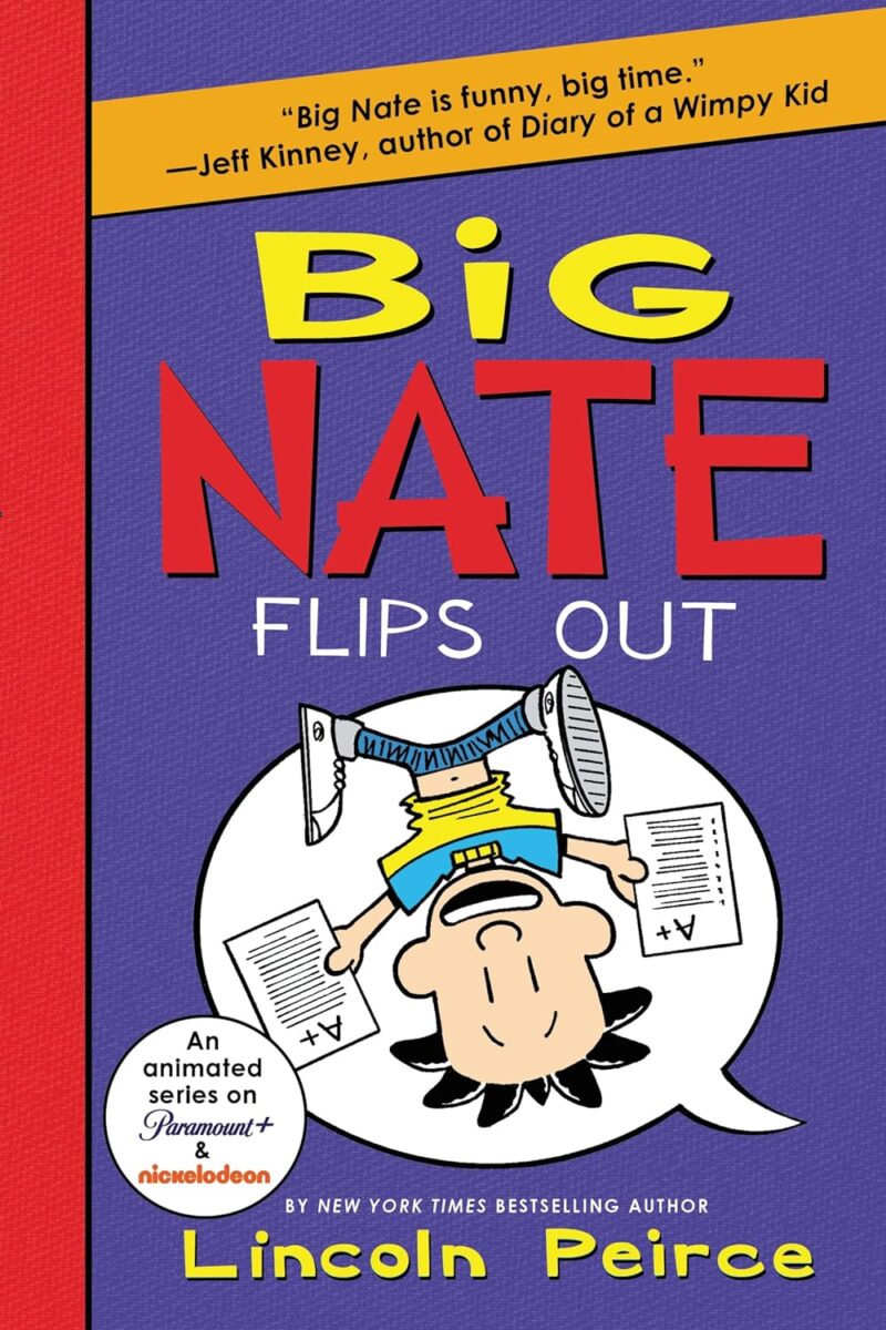 BIG NATE FLIPS OUT BY LINCOLN PEIRCE
