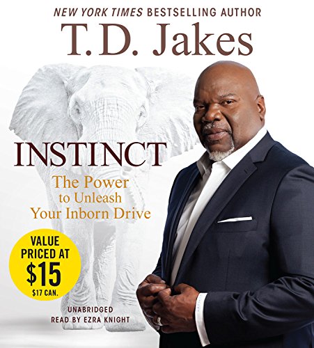 INSTINCT BY T.D JAKES.