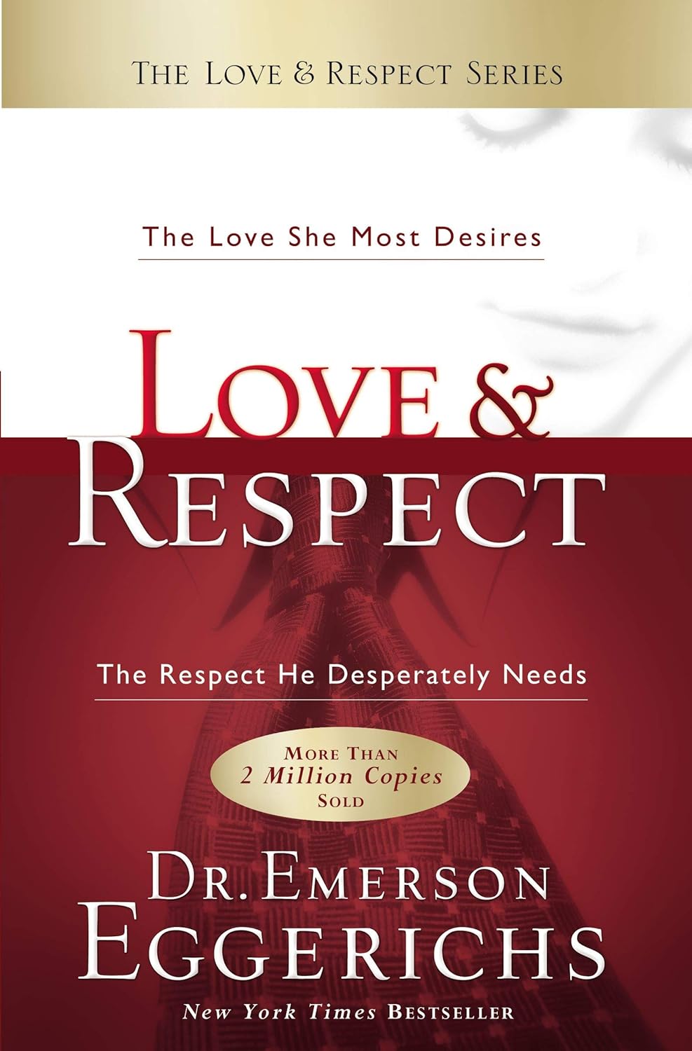 LOVE AND RESPECT BY DR. EMERSON EGGER