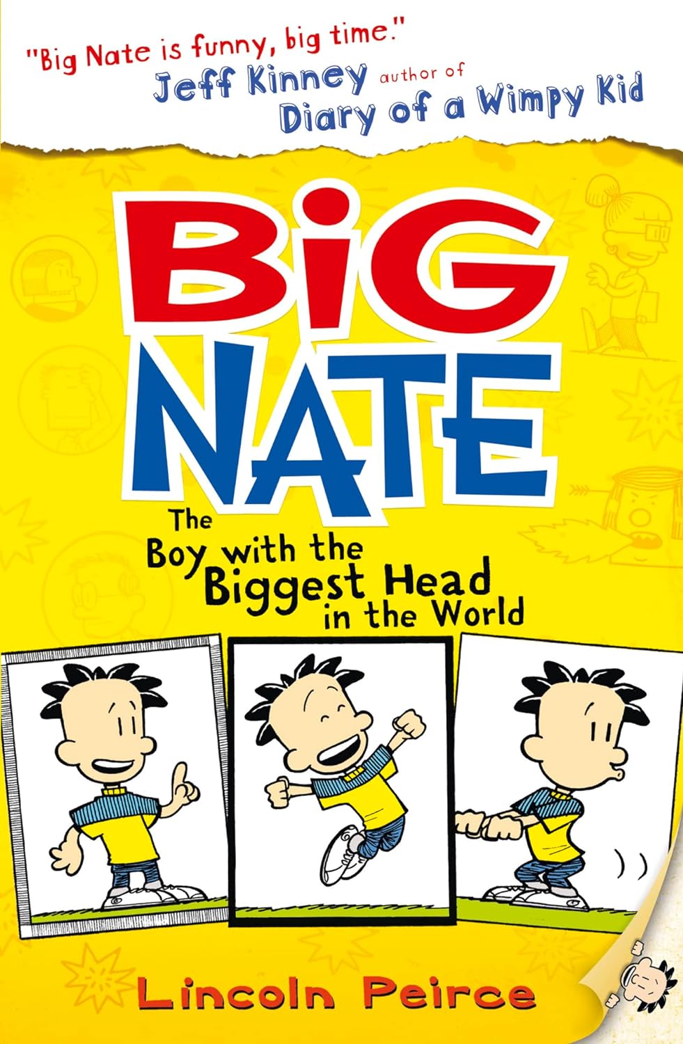 BIG NATE THE BOY WITH THE BIGGEST HEAD IN THE WOLD BY LINCOLN PEIRCE