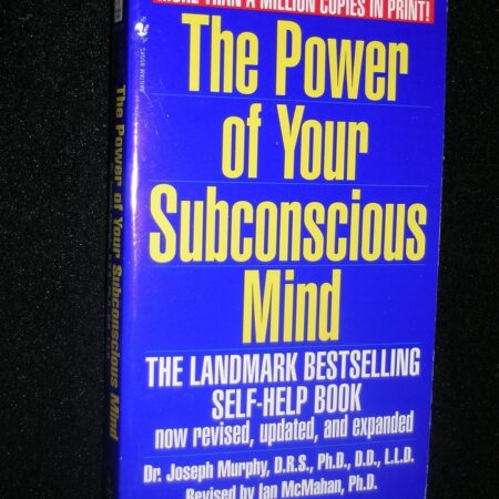L/P THE POWER OF YOUR SUBCONSCIOUS MINDS BY JOSEPH MURPHY, PH.