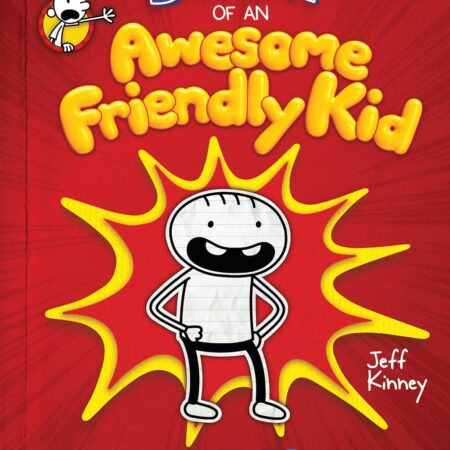 DIARY OF AN AWESOME FRIENDLY KID ; ROWLEY JEFFERSON'S JOURNEL BY JEFF KINNEY