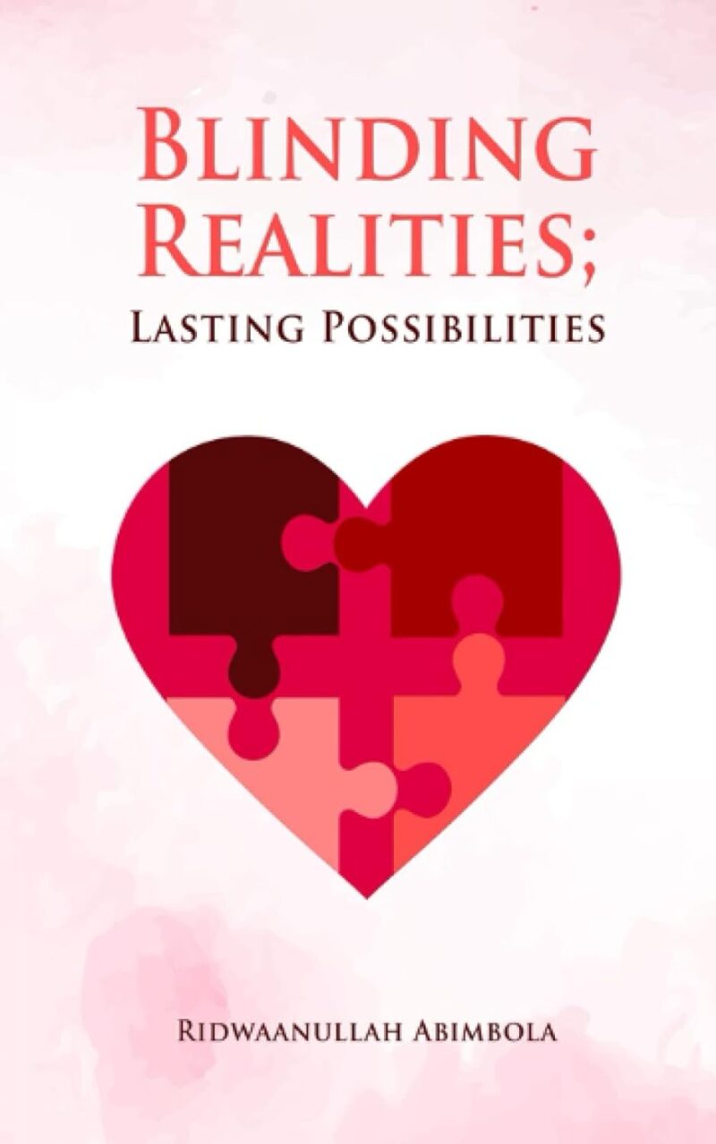 BLINDING REALITY BY RIDWANULLAH ABIMBOLA
